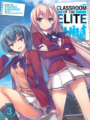 cover image of Classroom of the Elite, Volume 3